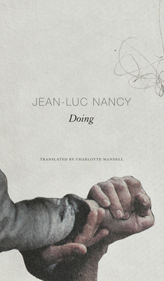 Doing - Jean-luc Nancy