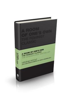 A Room of One's Own: The Feminist Classic - Virginia Woolf