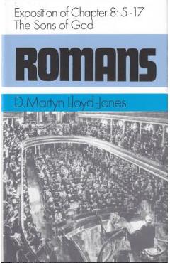 Coperta cărții 'Romans 8:5-8:17: The Sons of God - Martyn Lloyd-jones'