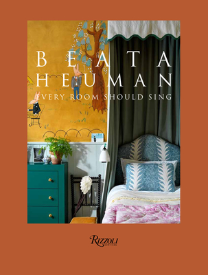 Beata Heuman: Every Room Should Sing - Beata Heuman