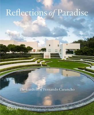 Reflections of Paradise: The Gardens of Fernando Caruncho - Gordon Taylor