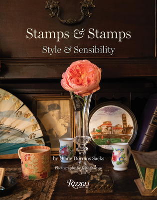 Stamps & Stamps: Style & Sensibility - Diane Dorrans Saeks