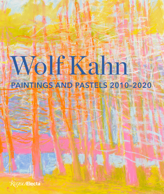 Wolf Kahn: Paintings and Pastels, 2010-2020 - William C. Agee