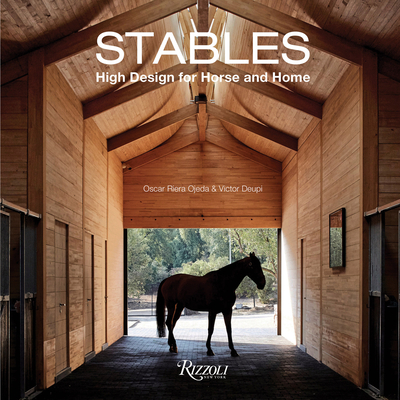 Stables: High Design for Horse and Home - Oscar Riera Ojeda