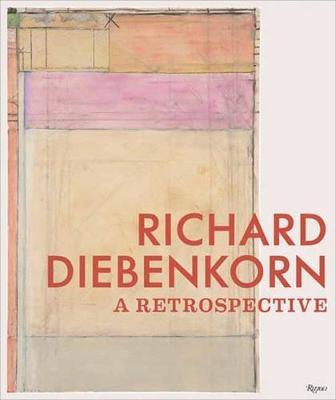 Richard Diebenkorn: A Retrospective - Sasha Nicholas