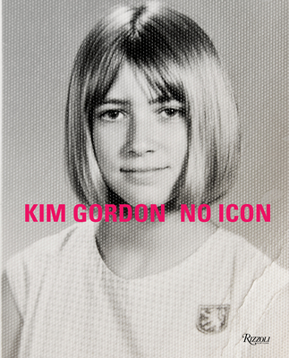 Kim Gordon: No Icon - Kim Gordon
