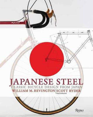 Japanese Steel: Classic Bicycle Design from Japan - William Bevington