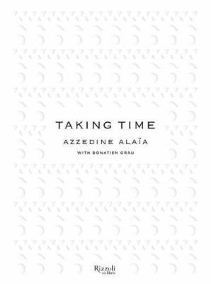 Taking Time - Azzedine Alaia