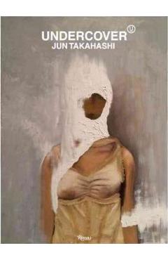 Coperta cărții 'Undercover - Jun Takahashi'