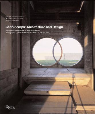 Carlo Scarpa: Architecture and Design - Guido Beltramini
