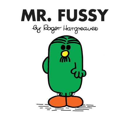 Mr. Fussy - Roger Hargreaves