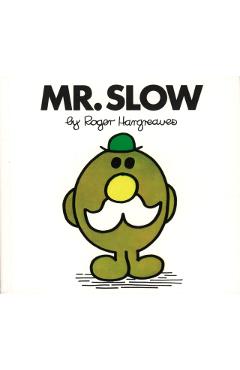 Mr. Slow - Roger Hargreaves