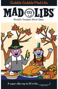 Gobble Gobble Mad Libs - Roger Price