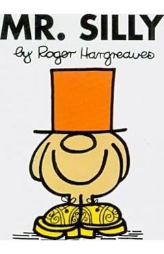 Coperta cărții 'Mr. Silly - Roger Hargreaves'