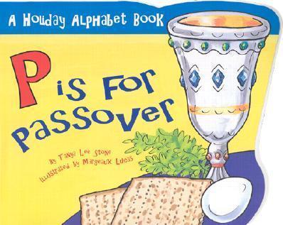 P Is for Passover - Tanya Lee Stone