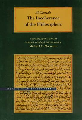 The Incoherence of the Philosophers - Al-ghazali