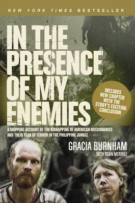 In the Presence of My Enemies - Gracia Burnham