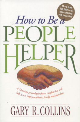 How to Be a People Helper - Gary Collins