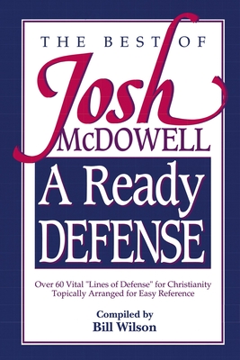 A Ready Defense: The Best of Josh McDowell - Josh Mcdowell