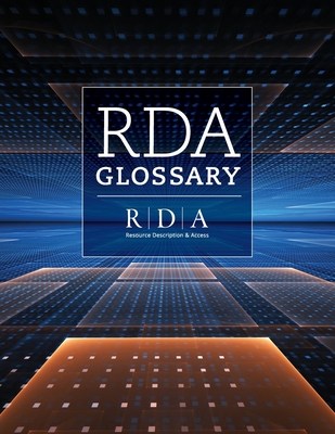 RDA Glossary - The Rda Steering Committee (rsc) (rsc)