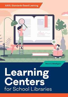 Learning Centers for School Libraries - Maura Madigan