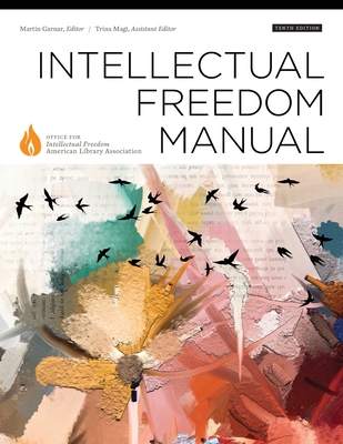 Intellectual Freedom Manual - Martin Garnar