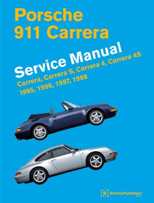 Porsche 911 Carrera (Type 993) Service Manual 1995, 1996, 1997, 1998: Carrera, Carrera S, Carrera 4, Carrera 4S - Bentley Publishers