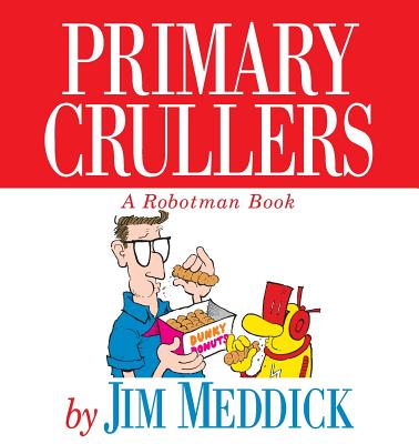Primary Crullers - Jim Meddick