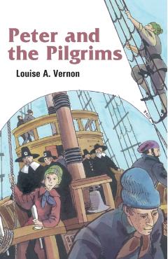 Peter and the Pilgrims - Louise Vernon