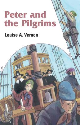 Peter and the Pilgrims - Louise Vernon