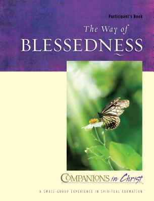 The Way of Blessedness: Participant's Book - Mary Lou Redding