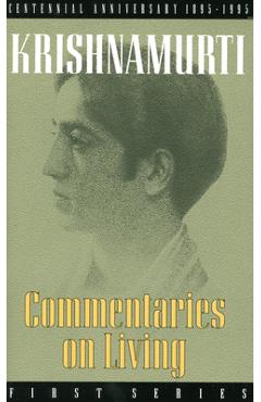 Coperta cărții 'Commentaries on Living: First Series - Krishnamurti'