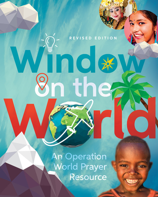 Window on the World: An Operation World Prayer Resource - Molly Wall