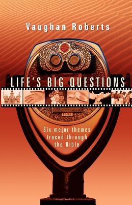 Life's Big Questions: Real Faith in a Phony, Superficial World - Vaughan Roberts