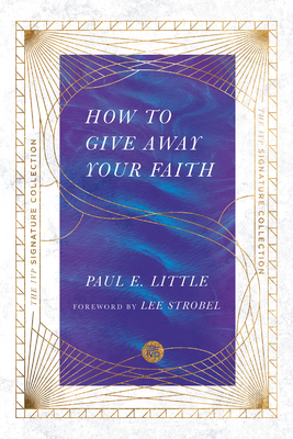 How to Give Away Your Faith - Paul E. Little