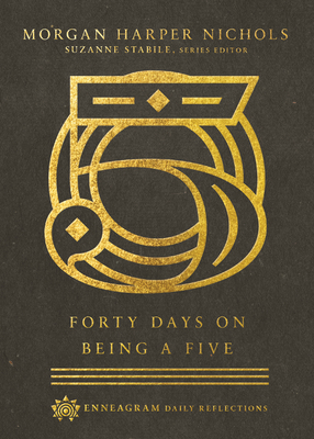 Forty Days on Being a Five - Morgan Harper Nichols