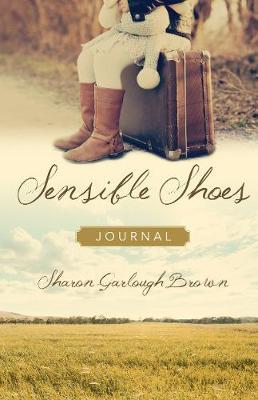 Sensible Shoes Journal - Sharon Garlough Brown
