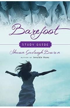 Barefoot Study Guide - Sharon Garlough Brown