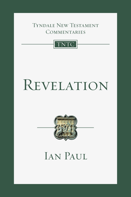 Revelation: An Introduction and Commentary - Ian Paul