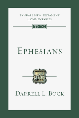 Ephesians: An Introduction and Commentary - Darrell L. Bock