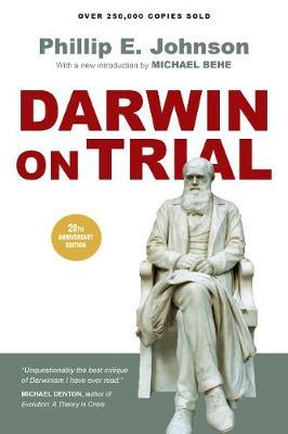 Darwin on Trial - Phillip E. Johnson