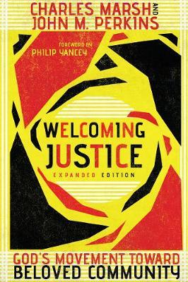 Welcoming Justice: God's Movement Toward Beloved Community - Charles Marsh