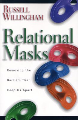 Relational Masks: Removing the Barriers That Keep Us Apart - Russell Willingham