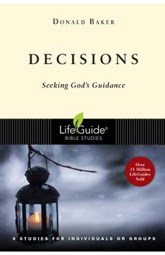 Poza produsului Decisions: Seeking God's Guidance - Donald Baker