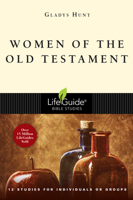 Women of the Old Testament - Gladys Hunt