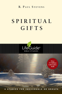 Spiritual Gifts - R. Paul Stevens