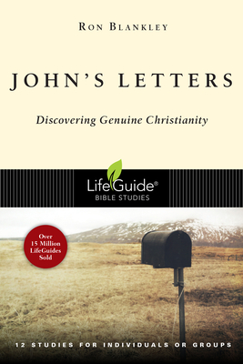 John's Letters: Discovering Genuine Christianity - Ron Blankley
