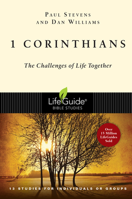1 Corinthians: The Challenges of Life Together - Paul Stevens