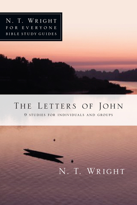 The Letters of John - N. T. Wright