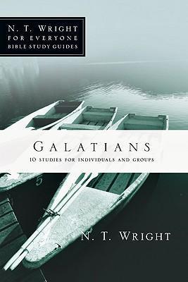 Galatians: 10 Studies for Individuals or Groups - N. T. Wright